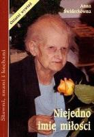 Niejedno imię miłości ADAM. Autor: Świderkówna Anna. SmakLiter.pl Okładka książki Niejedno imię miłości ADAM