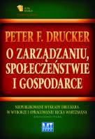 O zarządzaniu, społeczeństwie i gospodarce. Autor: Peter F. Drucker. SmakLiter.pl Okładka książki O zarządzaniu, społeczeństwie i gospodarce
