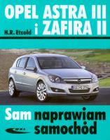 Opel Astra III i Zafira II w.2014. Autor: Hans-Rüdiger Etzold. SmakLiter.pl Okładka książki Opel Astra III i Zafira II w.2014