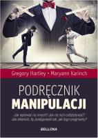 Podręcznik manipulacji. Autor: Gregory Hartley, Maryann Karinch. SmakLiter.pl Okładka książki Podręcznik manipulacji