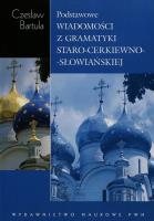 Okładka książki Podstawowe wiadomości z gramatyki staro-cerkiewno-słowiańskiej