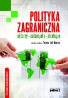 Polityka zagraniczna aktorzy, potencjały strategie. Autor: Łoś-Nowak Teresa. SmakLiter.pl Okładka książki Polityka zagraniczna aktorzy, potencjały strategie
