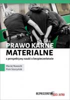 Prawo karne materialne z perspektywy nauki o bezpieczeństwie. Autor: Nawacki Maciej, Starzyński Piotr. SmakLiter.pl Okładka książki Prawo karne materialne z perspektywy nauki o bezpieczeństwie