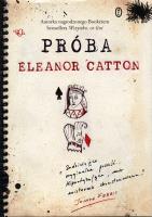 Próba. Autor: Catton Eleanor. SmakLiter.pl Okładka książki Próba