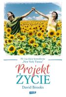 Projekt życie. Autor: Brooks David. SmakLiter.pl Okładka książki Projekt życie