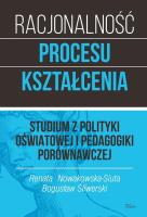 Racjonalność procesu kształcenia. Autor: Bogusław Śliwerski, Renata Nowakowska-Siuta. SmakLiter.pl Okładka książki Racjonalność procesu kształcenia