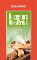 Receptura miłosierdzia. Autor: Corallo Annamaria. SmakLiter.pl Okładka książki Receptura miłosierdzia