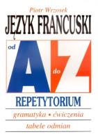 Repetytorium Od A do Z - J.francuski KRAM. Autor: tłum. Piotr Wrzosek. SmakLiter.pl Okładka książki Repetytorium Od A do Z - J.francuski KRAM
