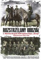 Rozstrzelany oddział. Autor: Kułak Jerzy. SmakLiter.pl Okładka książki Rozstrzelany oddział