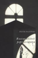 Rzeczywistość Poprzecierana. Autor: Paziński Piotr. SmakLiter.pl Okładka książki Rzeczywistość Poprzecierana