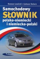 Samochodowy słownik pol-niemi, niem-pol. Autor: Lewicki Roman, Solarz Łukasz. SmakLiter.pl Okładka książki Samochodowy słownik pol-niemi, niem-pol