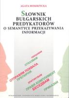 Okładka książki Słownik bułgarskich predykatorów o sem. przek. inf