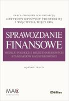 Sprawozdanie finansowe według polskich i międzynarodowych standardów rachunkowości. Autor: Świderska Gertruda Krystyna, Więcław Wojciech redakcja naukowa. SmakLiter.pl Okładka książki Sprawozdanie finansowe według polskich i międzynarodowych standardów rachunkowości