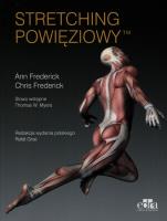Stretching powięziowy. Autor: A. Frederick, Ch. Frederick. SmakLiter.pl Okładka książki Stretching powięziowy