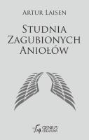 Studnia Zagubionych Aniołów. Autor: Laisen Artur. SmakLiter.pl Okładka książki Studnia Zagubionych Aniołów