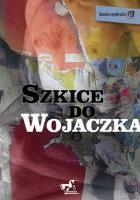 Szkice do Wojaczka. Autor:   Praca zbiorowa. SmakLiter.pl Okładka książki Szkice do Wojaczka