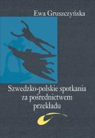 Okładka książki Szwedzko-polskie spotkania za pośrednictwem przekładu
