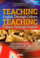 Teaching english through culture teaching culture. Autor: Bogusławska Joanna, Mioduszewska Agata. SmakLiter.pl Okładka książki Teaching english through culture teaching culture