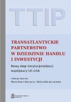 Okładka książki TTIP Transatlantyckie Partnerstwo w dziedzinie Handlu i Inwestycji