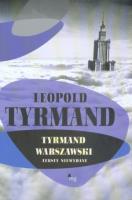 Okładka książki Tyrmand warszawski. Teksty niewydane