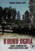 U boku `Ognia`. Autor: Garbacz Kazimierz. SmakLiter.pl Okładka książki U boku `Ognia`