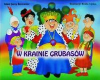 W krainie grubasów. Autor: Borowiec Jerzy. SmakLiter.pl Okładka książki W krainie grubasów