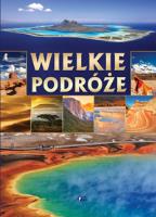 Wielkie podróże. Autor: Opracowanie zbiorowe. SmakLiter.pl Okładka książki Wielkie podróże