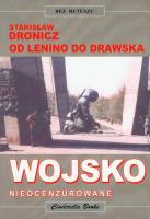 Wojsko nieocenzurowane. Autor: Dronicz Stanisław. SmakLiter.pl Okładka książki Wojsko nieocenzurowane
