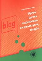 Okładka książki Wpływ języka angielskiego na polszczyznę blogów