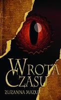 Wrota czasu. Autor: Mazur Zuzanna. SmakLiter.pl Okładka książki Wrota czasu