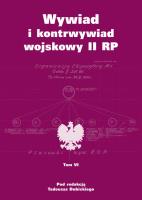 Okładka książki Wywiad i kontrwywiad wojskowy II RP - Tom 6