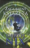 Zagubieni książęta. Autor: Nix Garth. SmakLiter.pl Okładka książki Zagubieni książęta