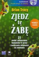 Zjedz tę żabę audiobook. Autor: Brian Tracy. SmakLiter.pl Okładka książki Zjedz tę żabę audiobook