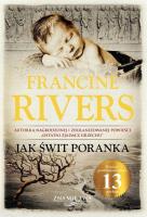 Znamię lwa T.3 Jak świt poranka TW. Autor: Francine Rivers. SmakLiter.pl Okładka książki Znamię lwa T.3 Jak świt poranka TW