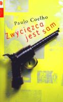 Zwycięzca jest sam BR w.2011. Autor: Paulo Coelho. SmakLiter.pl Okładka książki Zwycięzca jest sam BR w.2011