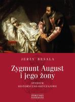 Okładka książki Zygmunt August i jego żony