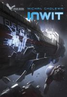 Algorytm Wojny 4 Inwit. Autor: Michał Cholewa. SmakLiter.pl Okładka książki Algorytm Wojny 4 Inwit