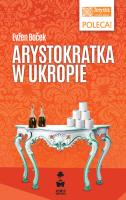 Arystokratka w ukropie. Autor: Evzen Bocek. SmakLiter.pl Okładka książki Arystokratka w ukropie