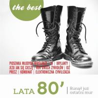 Best. Lata 80-te. Runął już ostatni mur. Autor:   Praca zbiorowa. SmakLiter.pl Okładka książki Best. Lata 80-te. Runął już ostatni mur