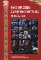 Być świadkiem zmartwychwstałego w rodzinie Podręcznik. Autor:   Praca zbiorowa. SmakLiter.pl Okładka książki Być świadkiem zmartwychwstałego w rodzinie Podręcznik