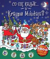 Okładka książki Co się kryje w Krainie Mikołaja?
