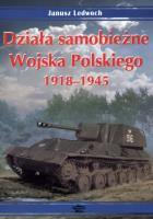 Działa samobieżne Wojska Polskiego 1918-1945. Autor: Janusz Lewoch. SmakLiter.pl Okładka książki Działa samobieżne Wojska Polskiego 1918-1945