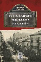 Echa dawnej Warszawy. 100 adresów. Autor: Zalewski Ireneusz. SmakLiter.pl Okładka książki Echa dawnej Warszawy. 100 adresów