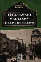 Echa dawnej Warszawy. Kolejne 100 adresów. Autor: Zalewski Ireneusz. SmakLiter.pl Okładka książki Echa dawnej Warszawy. Kolejne 100 adresów