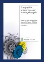 Europejskie prawo wzorów przemysłowych. Autor: Poźniak-Niedzielska Maria, Sieńczyło-Chlabicz Joanna. SmakLiter.pl Okładka książki Europejskie prawo wzorów przemysłowych