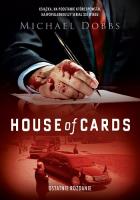 Okładka książki House of Cards Ostatnie rozdanie