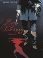 Krew Tchórzy. Tom1. Zemsta Jamy. Autor: Jean-Yves Delitte. SmakLiter.pl Okładka książki Krew Tchórzy. Tom1. Zemsta Jamy