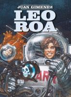 Leo Roa T.1 i 2 Prawdziwa... Powrót Do Przyszłości. Autor: Juan Gimenez. SmakLiter.pl Okładka książki Leo Roa T.1 i 2 Prawdziwa... Powrót Do Przyszłości