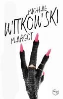 Margot. Autor: Witkowski Michał. SmakLiter.pl Okładka książki Margot