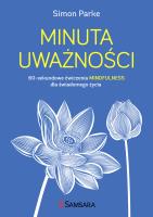 Minuta uważności. Autor: Simon Parke. SmakLiter.pl Okładka książki Minuta uważności